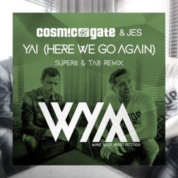 Yai (Here We Go Again) (Super8 & Tab Remix)